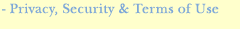 Privacy, security, terms of use