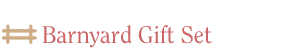 Barnyard gift set for baby